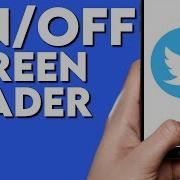 How To Turn On Off Screen Reader On Twitter App