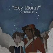 Hey Mom OC Animation