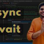 Async Await Namaste JavaScript Season 02 Ep 04