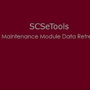 SCSeTools Maintenance Module