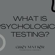 What Is Psychological Testing