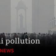 Delhi Becomes World S Most Polluted City BBC News