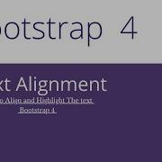 06 Bootstrap 4 Text Alignment Highlight The Text