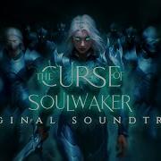 Epic Dark Fantasy Music The Curse Of Soulwaker MAIN THEME Original Score Collab Asmrglow