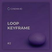 Tips Tricks In C4D Loop Keyframe