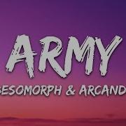 Besomorph Arcando Neoni Army Lyrics