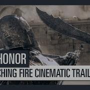 For Honor Marching Fire Cinematic Trailer E3 2018
