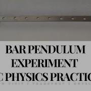 Bar Pendulum Experiment BSC Physics Practical
