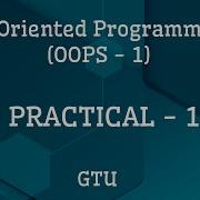 OOP 1 Practical 1 JAVA GTU