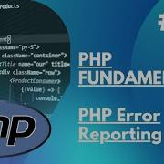 2 2 PHP Fundamentals PHP Error Reporting