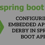 Spring Boot Tutorial For Beginners Configuring Embedded Apache Derby In Spring Boot App