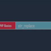 PHP Basics String Functions Str Replace
