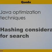 Java Optimization Techniques Hashing Consideration For Search