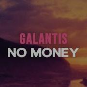 Galantis No Money Lyrics