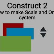 How To Make Scale And Order System In Construct 2