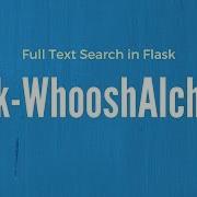 How To Add Full Text Search To Your SQLAlchemy Data Model In Flask Using Flask WhooshAlchemy