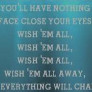 Wish Em All Away Embrace