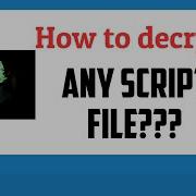 How To Decrypt Lua Files