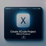 Step By Step Guide IOS Xcode Project Without Storyboard