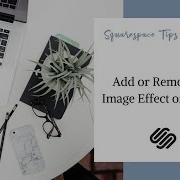 Add Or Remove An Image Filter On Hover Squarespace Tutorial
