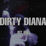 Dirty Diana Michael Jackson Legendado Em Português BR