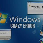 Windows 7 Crazy Error 1080p 60fps Read Desc