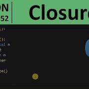 Python Tutorial 52 Closures In Python Programming For Beginners