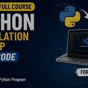Python Full Course For Beginners 2026 Python Installation VS Code Setup