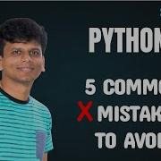Avoid These 5 Python Mistakes Code Like A PRO