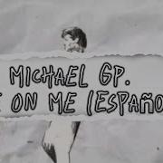 Michael GP Take On Me Cover Español