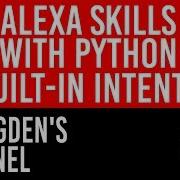 Required Built In Intents How To Make An Alexa Skill With Python