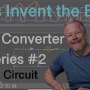 Inventing The Buck Converter Series EveryCircuit Simulation SMPS 2 Buckconverter Everycircuit