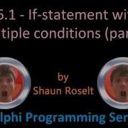 Delphi Programming Series 26 1 If Statement With Multiple Conditions Part 2