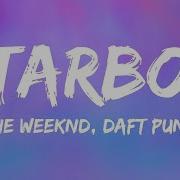 The Weeknd Starboy Lyrics Ft Daft Punk 1 Hour Popular Music 2023