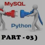 Python To MySQL Database Connection Part 3 Mysql With Python Connectivity MySQL Python