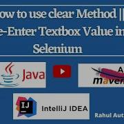 Clear Re Enter Textbox Value In Selenium Clear Method Explained WebDriver Tutorial