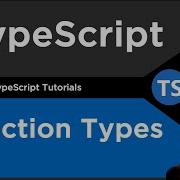 Functions As Type TypeScript Tutorial