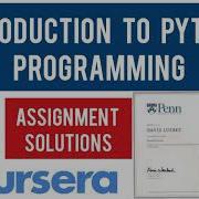 Coursera Introduction To Python Programming Pennsylvania University Assignment Solutions