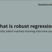 What Is Robust Regression Machine Learning Interview Questions