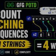 Count Matching Subsequences GFG POTD DP On Strings Explained