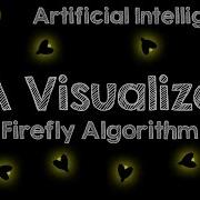 Firefly Algorithm FA Visualized Artificial Intelligence