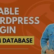 How To Disable WordPress Plugin From Database WordPress Solutions
