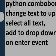 Combobox Example In Python On Enter Event And Populate Drop Down List