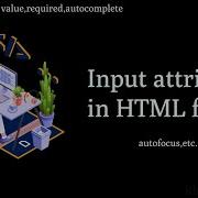 32 Input Attributes In HTML Form