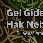 Gel Gidelim Hak Nebiye Zikirli İlahiler 2026 Süleyman Ataşalan