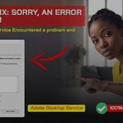 How To Fix Error Report For Adobe Desktop Service