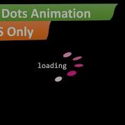 Loading Dots Animation Using Pure HTML And CSS