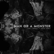Man Or A Monster
