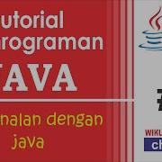 Tutorial Pemrograman JAVA 1 Berkenalan Dengan JAVA