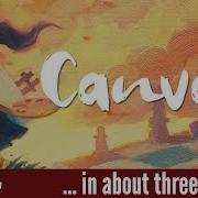 Canvas In About 3 Minutes